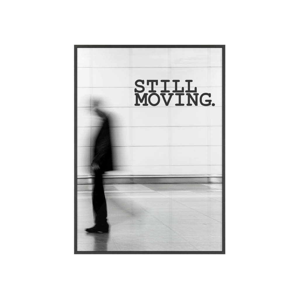 STILL MOVING - MOTION POSTER