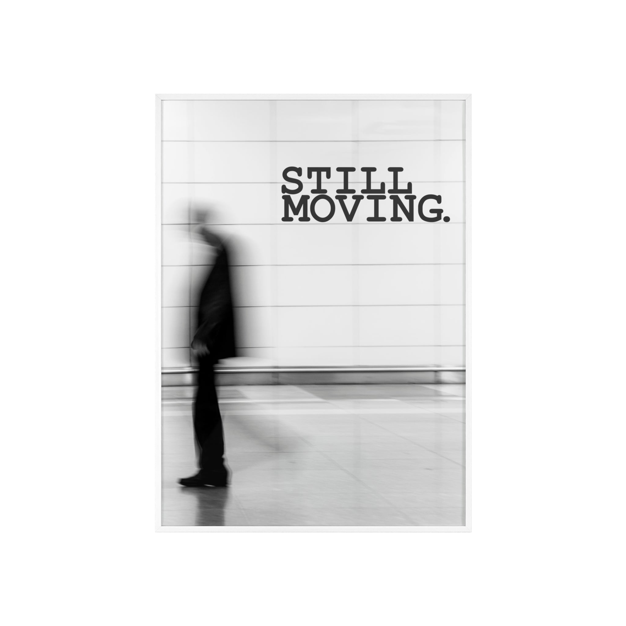 STILL MOVING - MOTION POSTER