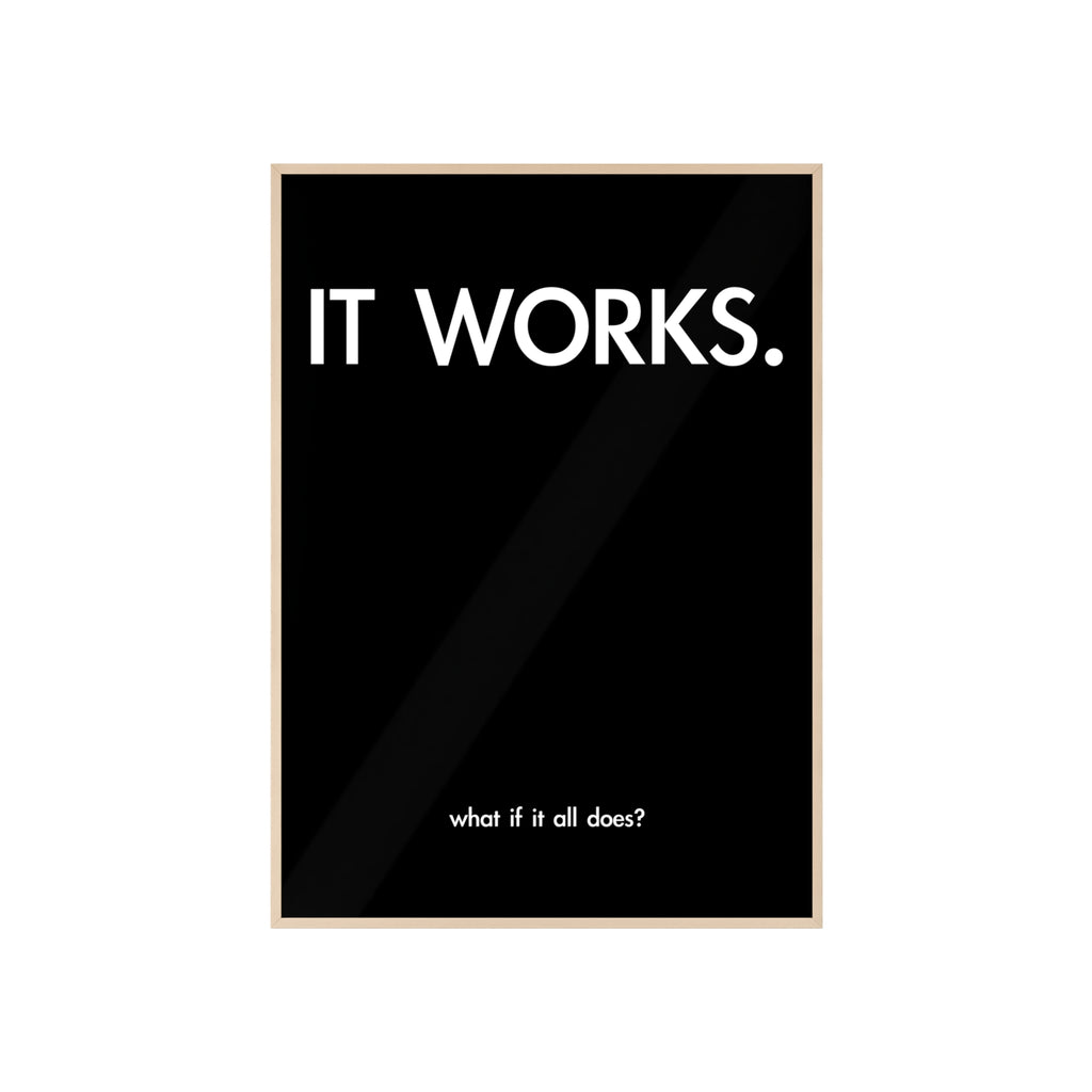 IT WORKS - MINIMAL POSTER